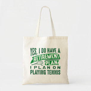 Retirement Plan Tennis Tote Bag