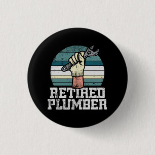 Retirement Plumber Pension 1 Inch Round Button