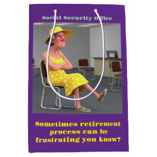" RETIREMENT PROCESS AT SS OFFICE " MEDIUM GIFT BAG
