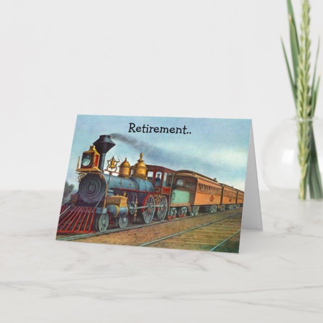 Retirement Railroad Metaphor Steam On Train track! Card (Front)