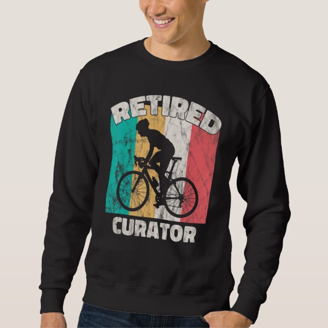 Retirement   Retired Curator Sweatshirt (Front)
