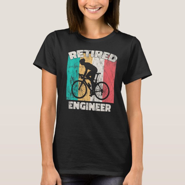 Retirement  Retired Engineer T-Shirt (Front)