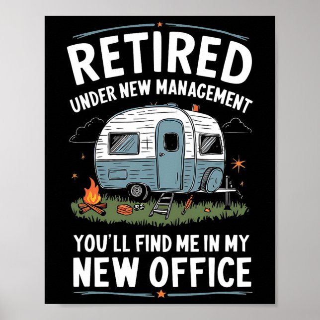 Retirement Retired Funny Camper Camp Camping  Poster (Front)