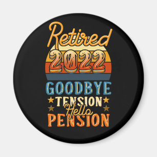 Retirement Retired Goodbye Tension Hello Pension Magnet