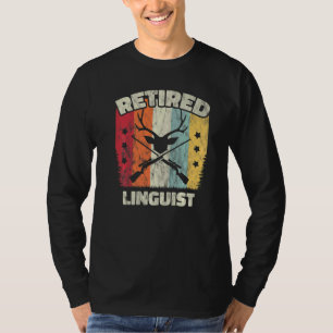 Retirement Retired Linguist T-Shirt