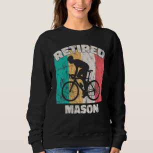 Retirement Retired Mason Sweatshirt