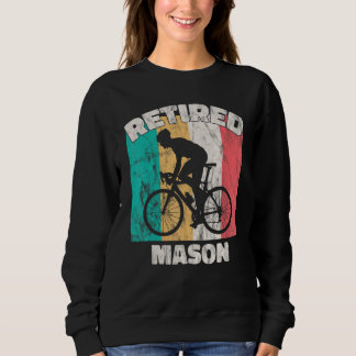 Retirement Retired Mason Sweatshirt