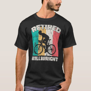 Retirement Retired Millwright T-Shirt