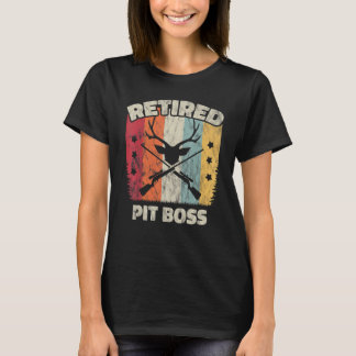 Retirement Retired Pit Boss T-Shirt