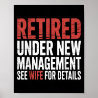 Retirement Retired Under New Management See Wife F