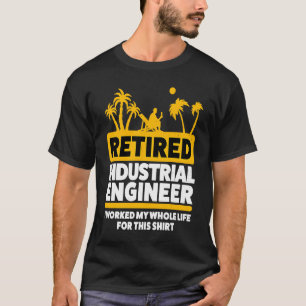 Retirement Retiree Engineering Retired Industrial T-Shirt