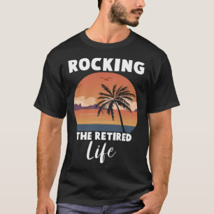 Retirement Retro Vintage Rocking Life Retirement T-Shirt