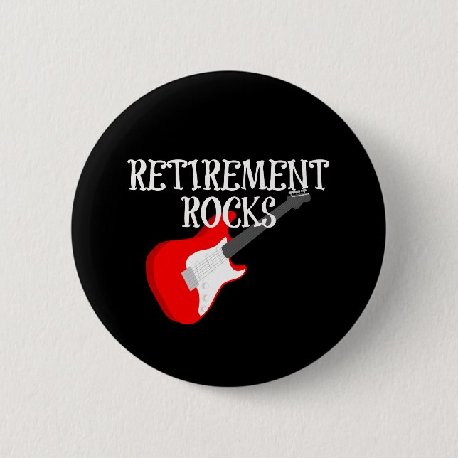 Retirement Rocks, Graphic Design with Guitar 2 Inch Round Button (Front)