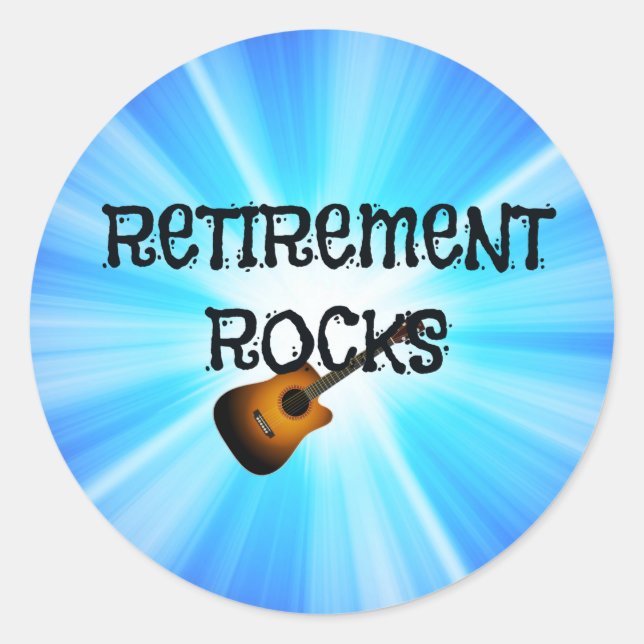 Retirement Rocks, popular design, Classic Round Sticker (Front)