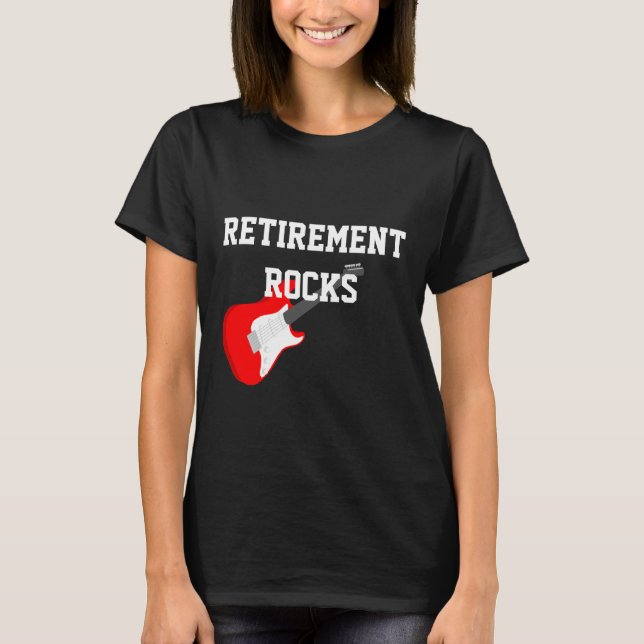 Retirement Rocks with Guitar T-Shirt (Front)