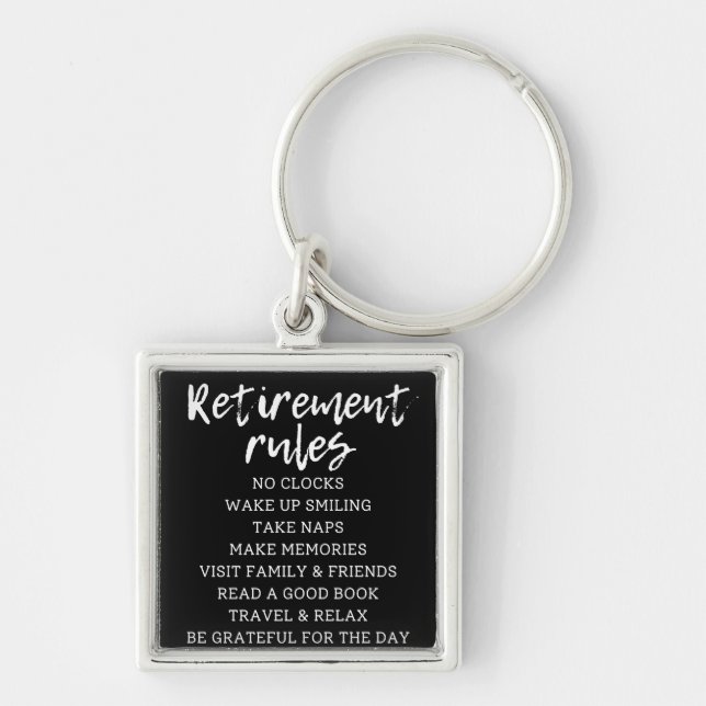 Retirement Rules Sign, Retirement Gift Sign Keychain (Front)