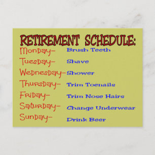 Retirement Schedule -Funny Retirement Gifts Postcard