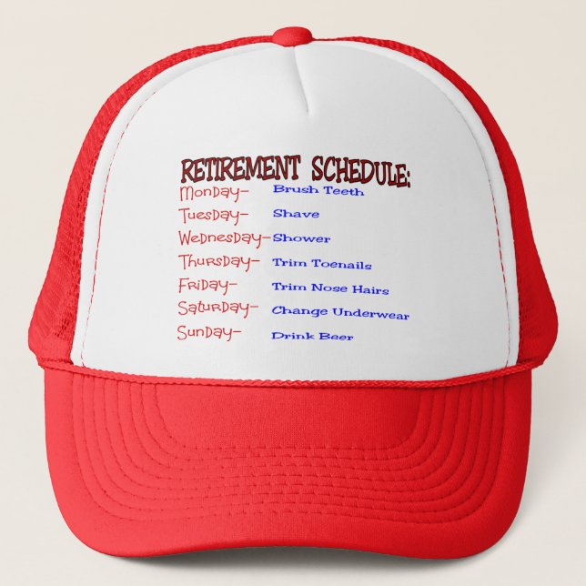 Retirement Schedule -Funny Retirement Gifts Trucker Hat (Front)