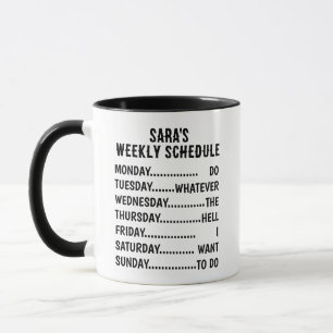 Retirement Schedule Mug - Personalized Humour   Un
