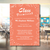 Retirement School Teacher Class Dismissed Party 
