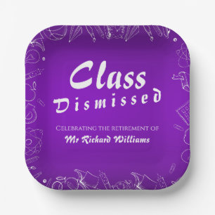 Retirement School Teacher Class Dismissed Party Paper Plate