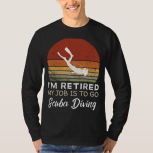 Retirement Scuba Diving Tee: Dive into Laughter! T-Shirt