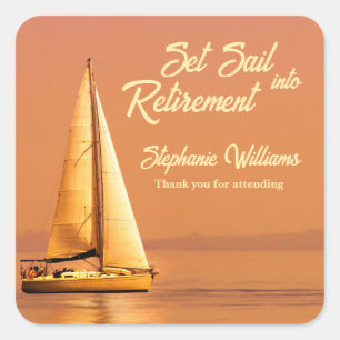 Retirement Set Sail into Retirement Sail Nautical Square Sticker