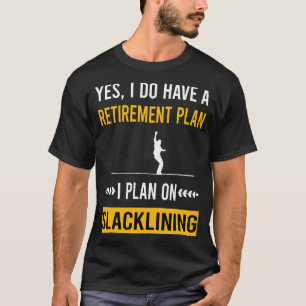 Retirement Slacklining Slackline Slackliner T-Shirt