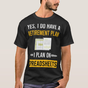 Retirement Spreadsheet Spreadsheets T-Shirt