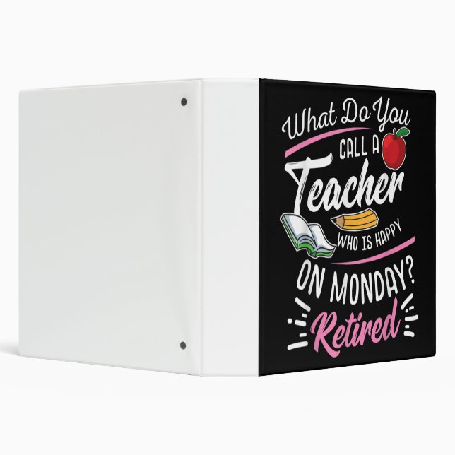 Retirement Teacher Retired Teacher Happy On Monday Binder (Background)