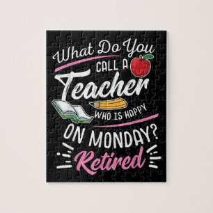 Retirement Teacher Retired Teacher Happy On Monday Jigsaw Puzzle