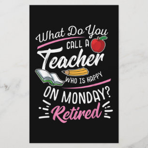 Retirement Teacher Retired Teacher Happy On Monday Stationery