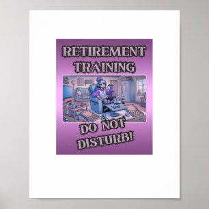Retirement Training – Do Not Disturb Funny Girl  Poster