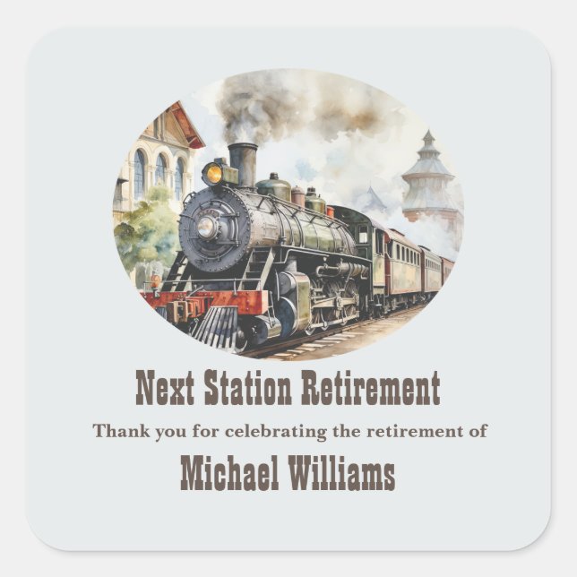 Retirement Travel Theme Party Train Next Station Square Sticker (Front)