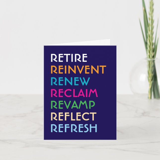 Retirement Words Reinvent Renew Inspirational Card (Front)