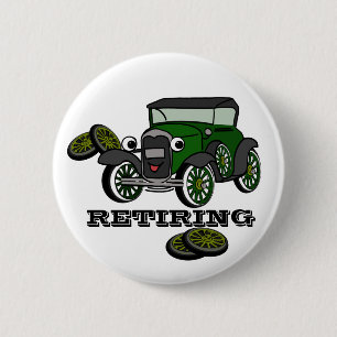 Retiring Antique Car 2 Inch Round Button