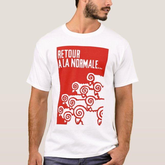 retour a la normale 1 T-shirt (Front)
