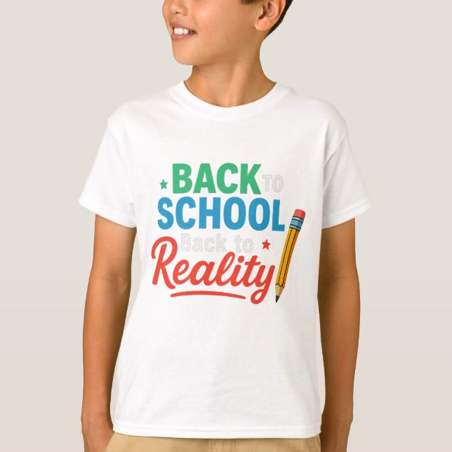 Retour à l'école T-shirt - Drôle retour à la réali (Devant)