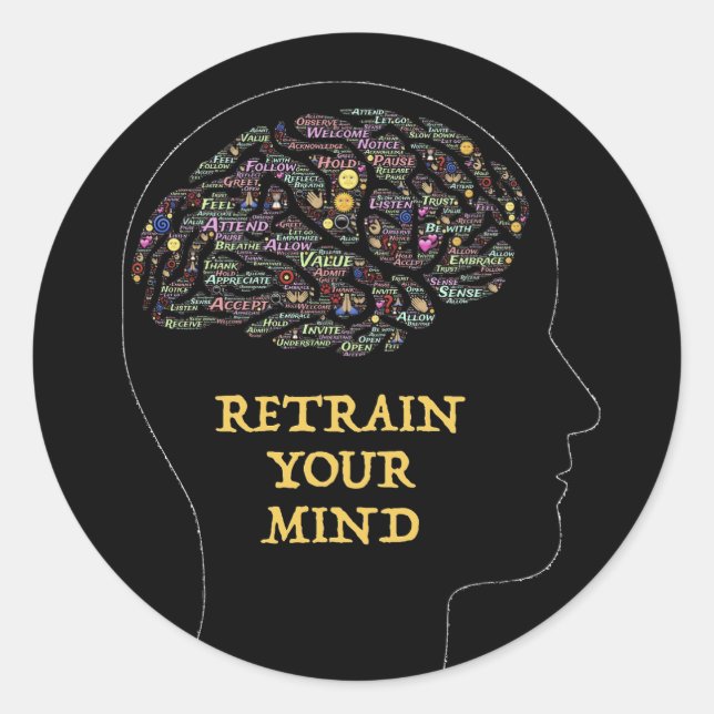 Retrain Your Mind Inspirational Word Art Design Classic Round Sticker (Front)