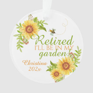 Retraite Je serai dans mon jardin floral tournesol