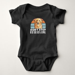 Retriever Dogs Dont Stop Retrieving Mom Dad Baby Bodysuit