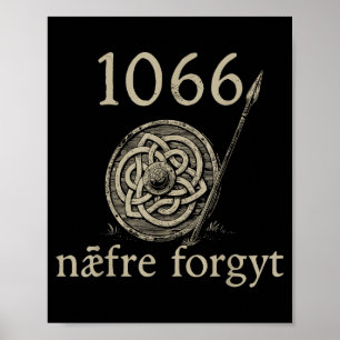Retro 1066 Naefre Forgyt Never Forget Viking Engla Poster