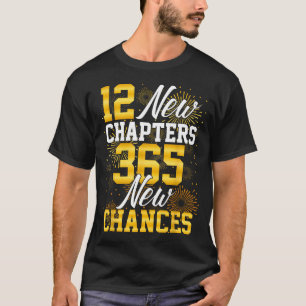 Retro 12 New Chapters 365 New Chances Happy New Ye T-Shirt