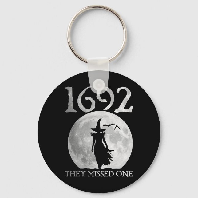 Retro 1692 They Missed One Witch Salem 1692 Hallow Keychain (Front)