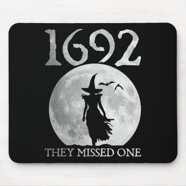 Retro 1692 They Missed One Witch Salem 1692 Hallow Mouse Pad (Front)