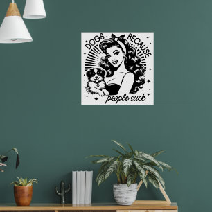 Retro 1950s Glam Girl Funny Sarcastic Quote Poster
