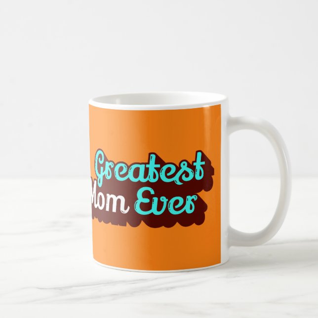 Retro 1970s style Greatest Mom Ever Coffee Mug (Right)