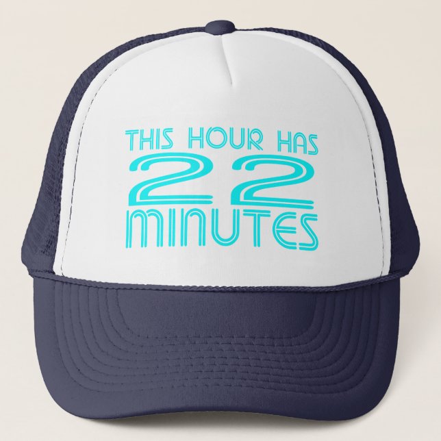 Retro - 22 Minutes Trucker Hat (Front)
