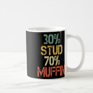 Retro 30 Stud 70 Muffin Sarcasm Dad Bod Figure  Coffee Mug