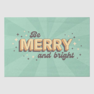 Retro 3d Xmas quote be merry and bright Tissue Paper